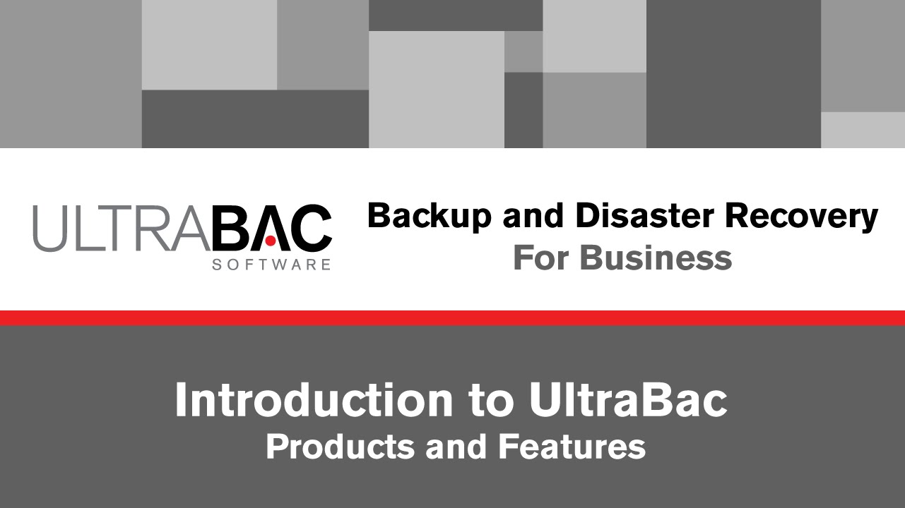 Ultrabac Backup & Disaster Recovery Ultrabac Backup & Disaster Recovery